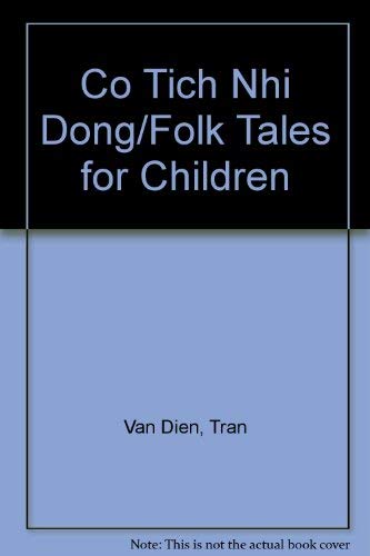 9780844261065: Co Tich Nhi Dong/Folk Tales for Children: Story of the Bird Named Bim Bip and Other Stories (Vietnamese and English Edition)