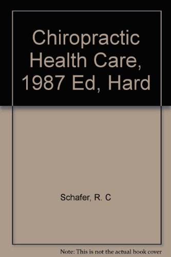 9780844265650: Chiropractic Health Care, 1987 Ed, Hard