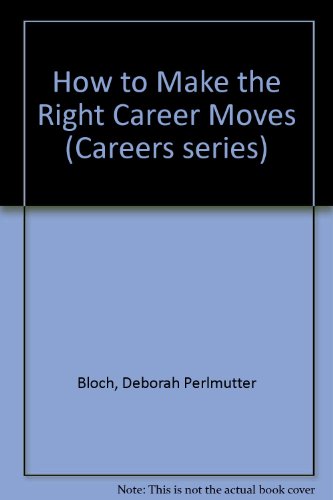 Stock image for How to Make the Right Career Moves (VGM HOW TO SERIES) for sale by HPB Inc.