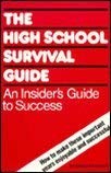 Stock image for The High School Survival Guide for sale by Once Upon A Time Books