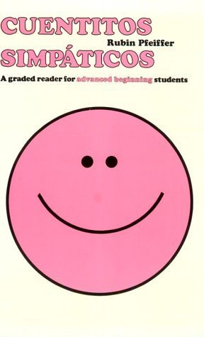 Stock image for Cuentitos Simpaticos: A graded Reader for Advanced Beginning Students for sale by Anybook.com