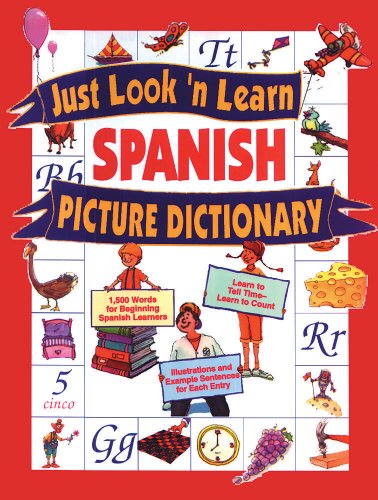 Beispielbild fr Just Look 'n Learn Spanish Picture Dictionary, Grades K - 4 zum Verkauf von Better World Books: West