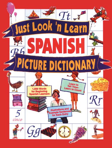 Imagen de archivo de Just Look 'n Learn Spanish Picture Dictionary, Grades K - 4 a la venta por Better World Books: West