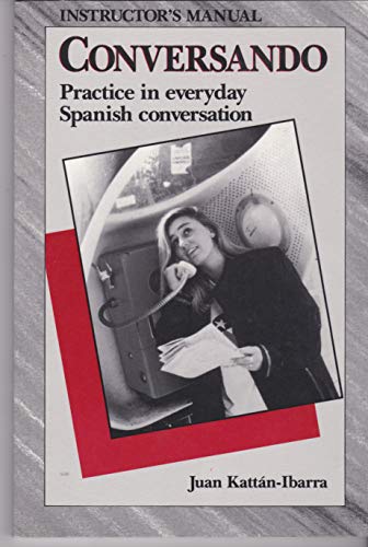 Imagen de archivo de Conversando : Early Intermediate Through Advanced a la venta por Better World Books: West