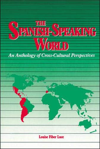 Imagen de archivo de The Spanish-Speaking World. An Anthology of Cross-Cultural Perspectives a la venta por Bingo Used Books