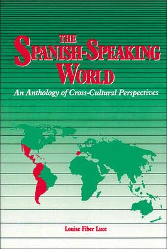 Spanish-Speaking World An Anthology of Cross-Cultural Perspectives (Language - Spanish).