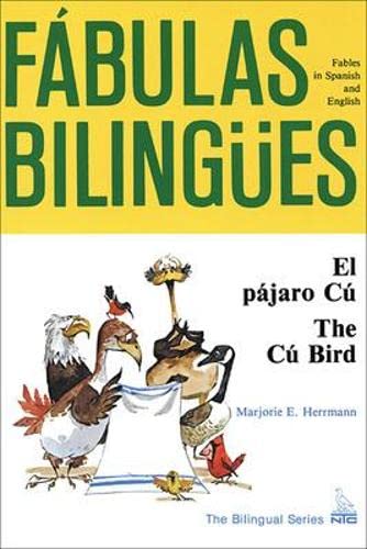 Stock image for El Pajaro Cu/ the Cu Bird: The Cu Bird (Fabulas Bilingues.) for sale by Ergodebooks