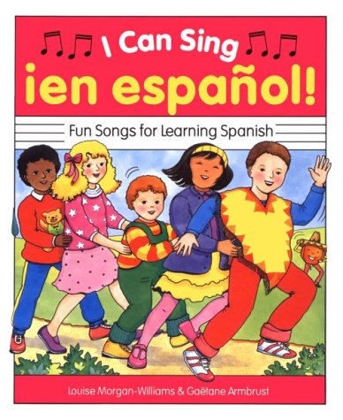 Stock image for I Can Sing, ien espanol! Fun Songs for Learning Spanish, for sale by Alf Books