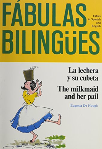Stock image for La Lechera y Su Cubeta =: The Milkmaid and Her Pail for sale by ThriftBooks-Dallas