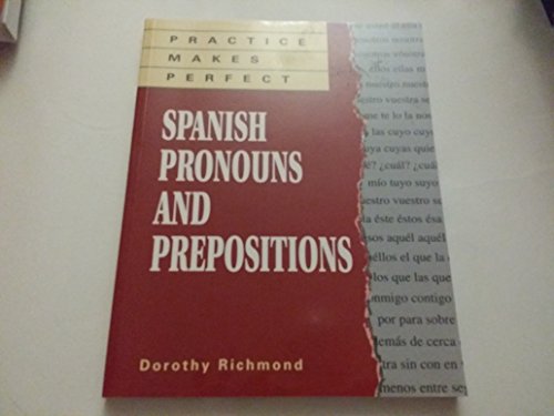 9780844273112: Practice Makes Perfect: Spanish Pronouns And Prepositions