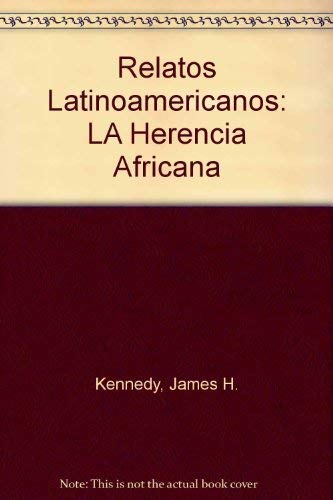 Stock image for Relatos Latinoamericanos:: LA Herencia Africana for sale by European Books and Media LLC