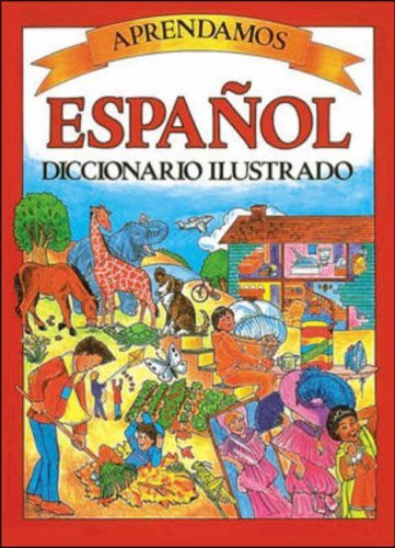 Imagen de archivo de Aprendamos español diccionario ilustrado a la venta por Half Price Books Inc.