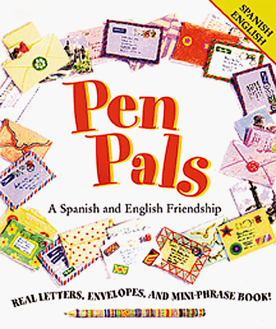 Imagen de archivo de Pen Pals: A Friendship in Spanish and English a la venta por Irish Booksellers