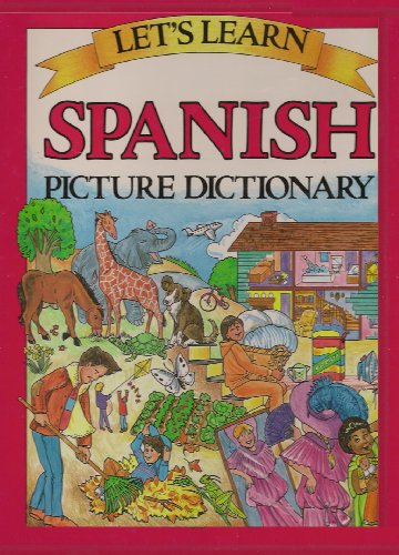 Beispielbild fr Let's Learn Spanish Picture Dictionary (English and Spanish Edition) zum Verkauf von Robinson Street Books, IOBA