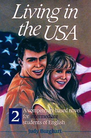 Stock image for Living in the USA 2: A Competency-Based Novel for Intermediate Students of English for sale by ThriftBooks-Dallas