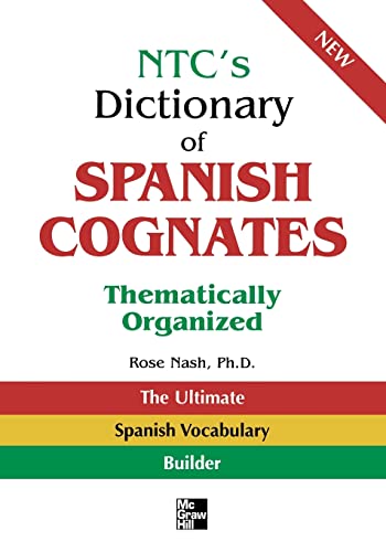 NTC's Dictionary of Spanish Cognates Thematically Organized (9780844279626) by Nash, Rose