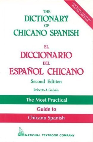 9780844279664: The Dictionary of Chicano Spanish =: El Diccionario Del Espaanol Chicano