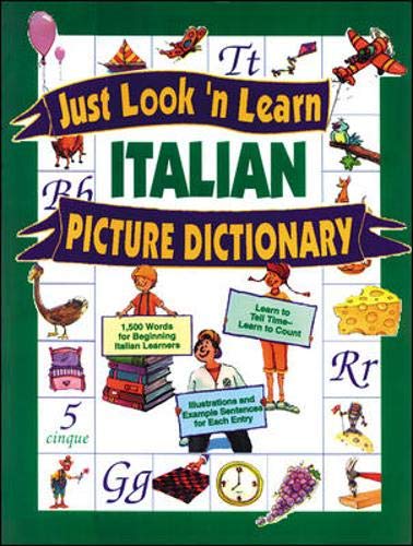 Stock image for Just Look'N Learn Italian Picture Dictionary (Just Look'N Learn Picture Dictionary Series) (English and Italian Edition) for sale by SecondSale