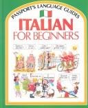 Stock image for Italian for Beginners (Passport's Language Guides) (English and Italian Edition) for sale by Your Online Bookstore