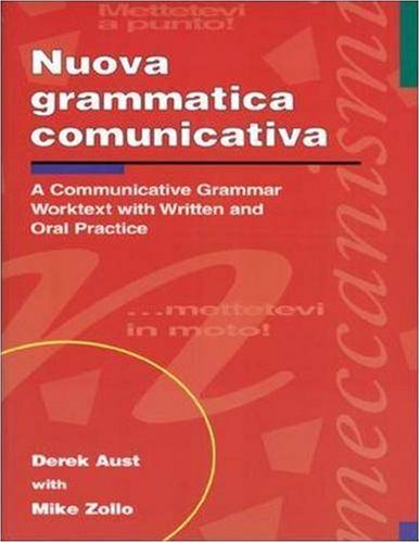 Beispielbild fr Nuova Grammatica Comunicativa: A Communicative Grammar Worktext with Written and Oral Practice zum Verkauf von ThriftBooks-Dallas