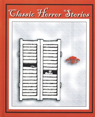 Classic Horror Stories (9780844280998) by McGraw-Hill, Glencoe; McGraw-Hill, Glencoe/