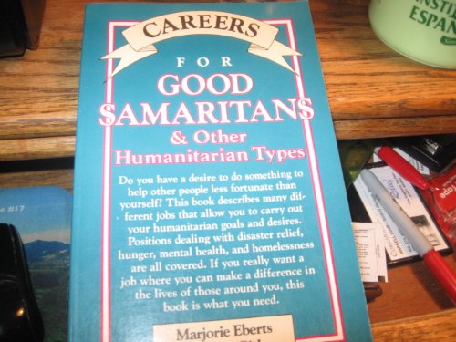 Beispielbild fr Careers for Good Samaritans and Other Humanitarian Types (Vgm Careers for You Series) zum Verkauf von Wonder Book