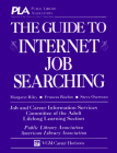 Stock image for The Guide to Internet Job Searching for sale by Long Island Book Company