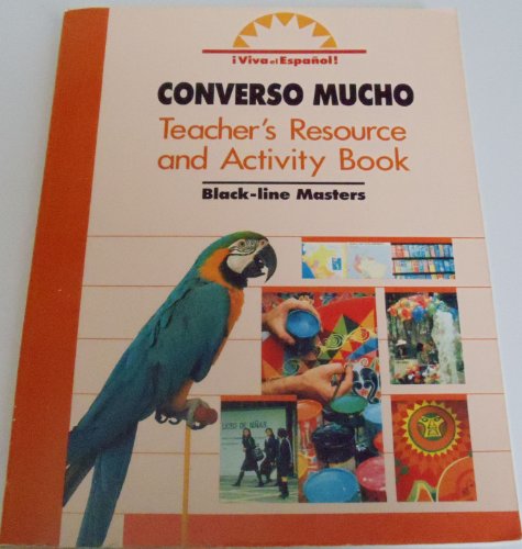 Stock image for !Viva El Espanol! Converso Mucho: Teacher's Resource And Activity Book Black-Line Masters With Answer Key (1990 Copyright) for sale by ~Bookworksonline~