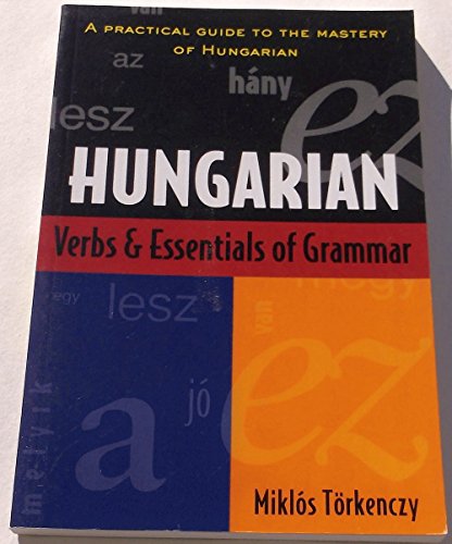 Beispielbild fr Hungarian Verbs And Essentials of Grammar (Verbs and Essentials of Grammar Series) zum Verkauf von WorldofBooks