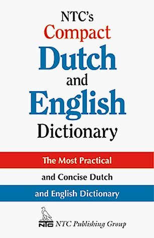 Beispielbild fr NTC's Compact Dutch and English Dictionary : The Most Practical and Concise Dutch and English Dictionary zum Verkauf von Better World Books: West