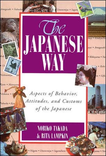 Stock image for The Japanese Way : Aspects of Behavior, Attitudes, and Customs of the Japanese for sale by SecondSale