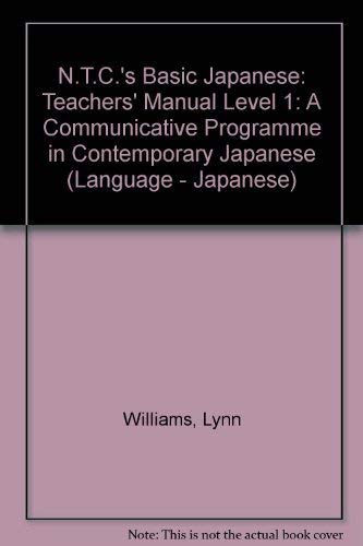 Ntcs Basic Japanese Level Teachers Man (9780844284323) by Williams, Lynn