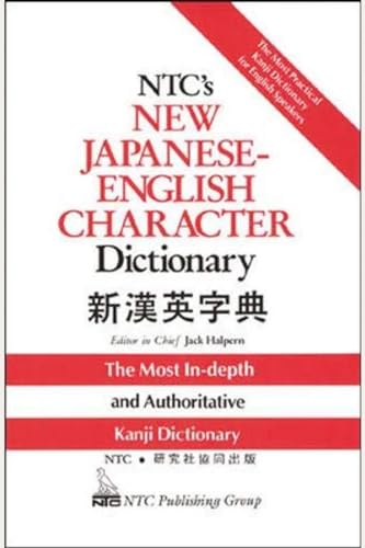 Imagen de archivo de NTC's New Japanese and English Character Dictionary a la venta por Better World Books