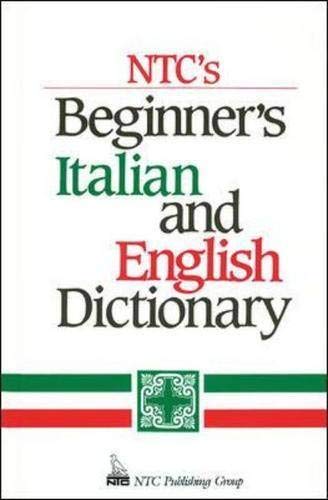 Beispielbild fr NTC's Beginner's Italian and English Dictionary zum Verkauf von Wonder Book
