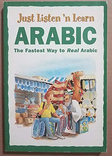 Stock image for Just Listen 'N Learn Arabic: The Fastest Way to Real Arabic (Arabic Edition) for sale by GoldenWavesOfBooks