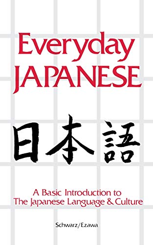 Imagen de archivo de Everyday Japanese: A Basic Introduction to the Japanese Language and Culture a la venta por SecondSale