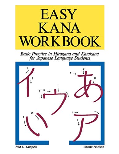 Imagen de archivo de Easy Kana Workbook: Basic Practice in Hiragana and Katakana for Japanese Language Students a la venta por The Unskoolbookshop
