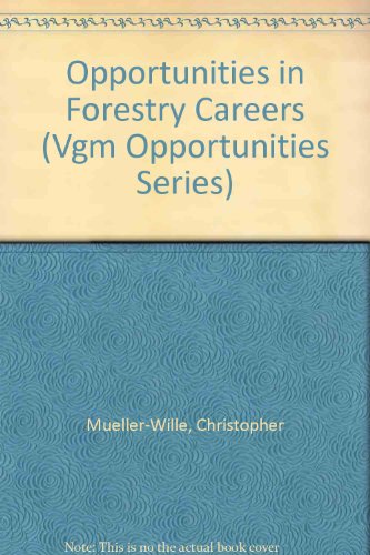 9780844285726: Opportunities in Forestry Careers (Vgm Opportunities Series)