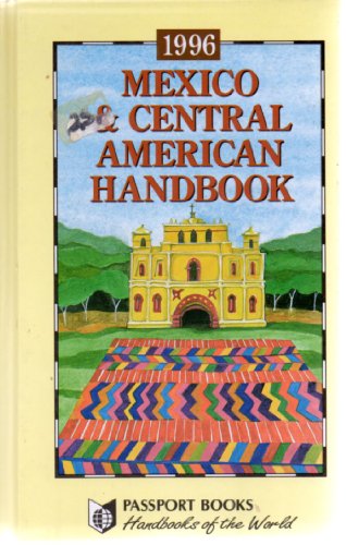 Stock image for Mexico and Central American Handbook, 1996 for sale by ThriftBooks-Atlanta