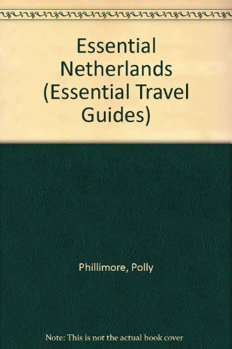 Stock image for Essential Netherlands (Essential Travel Guides) for sale by Housing Works Online Bookstore