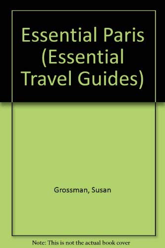 Stock image for Essential Paris (The Essential Travel Guide) for sale by Wonder Book