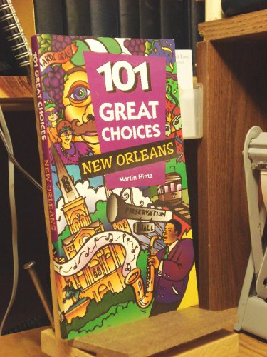 Stock image for 101 Great Choices: New Orleans for sale by Half Price Books Inc.