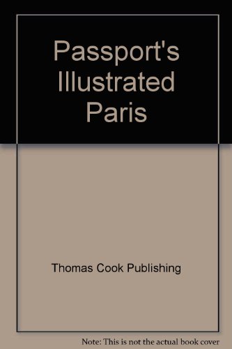 Imagen de archivo de Passports Illustrated Paris (Passports Illustrated Travel Guides from Thomas Cook) a la venta por JR Books