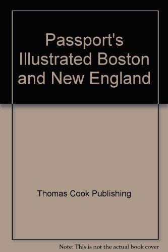 Passport's Illustrated Travel Guide to Boston and New England (9780844290607) by [???]