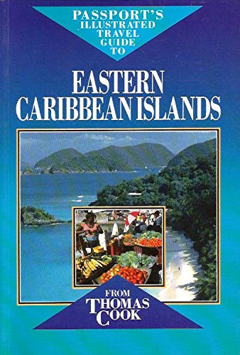 Stock image for Passport's Illustrated Travel Guide to Eastern Caribbean Islands for sale by 2Vbooks