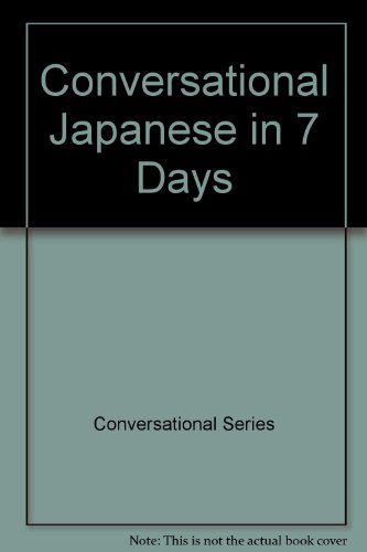 9780844291369: Conversational Japanese in 7 Days