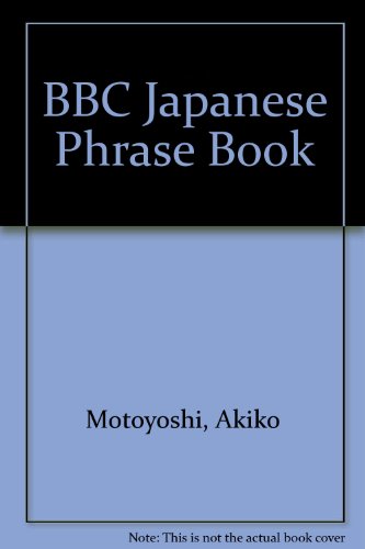 Bbc Japanese Phrase Book (9780844291734) by Motoyoshi