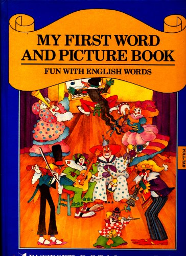 My First Word and Picture Book: Fun With English Words (Passport's Pull-Tab Language Books) (9780844291840) by Passport Books