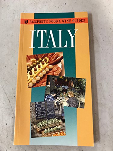 Imagen de archivo de Passport's Food & Wine Guide: Italy (Passport's food & wine guides) a la venta por Library House Internet Sales