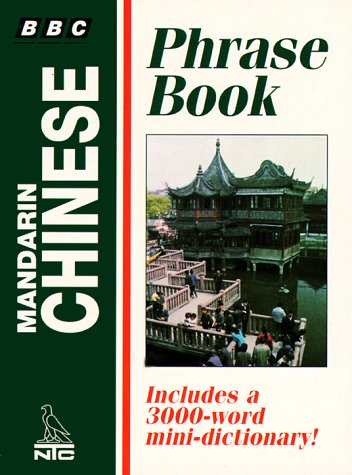 Imagen de archivo de Bbc Mandarin Chinese Phrase Book (Bbc Phrase Book Series) a la venta por Wonder Book